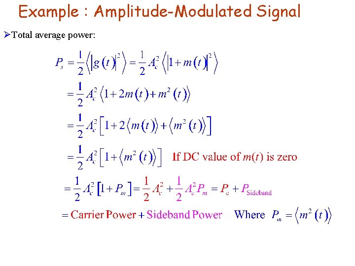 Example : Amplitude-Modulated Signal ØTotal average power: 