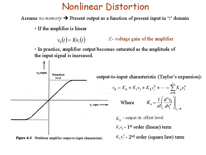 Nonlinear Distortion Assume no memory Present output as a function of present input in