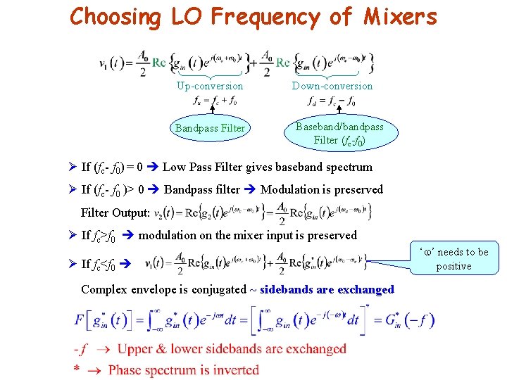 Choosing LO Frequency of Mixers Up-conversion Down-conversion Bandpass Filter Baseband/bandpass Filter (fc-f 0) Ø