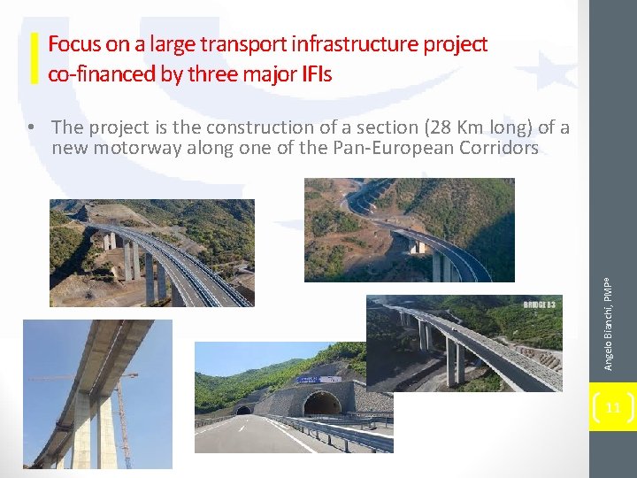 Focus on a large transport infrastructure project co-financed by three major IFIs Angelo Bianchi,