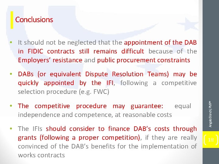 Conclusions • It should not be neglected that the appointment of the DAB in