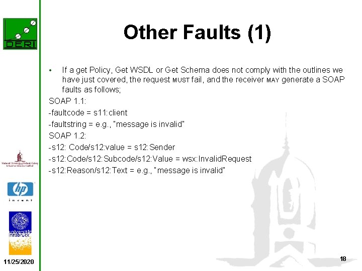 Other Faults (1) • If a get Policy, Get WSDL or Get Schema does