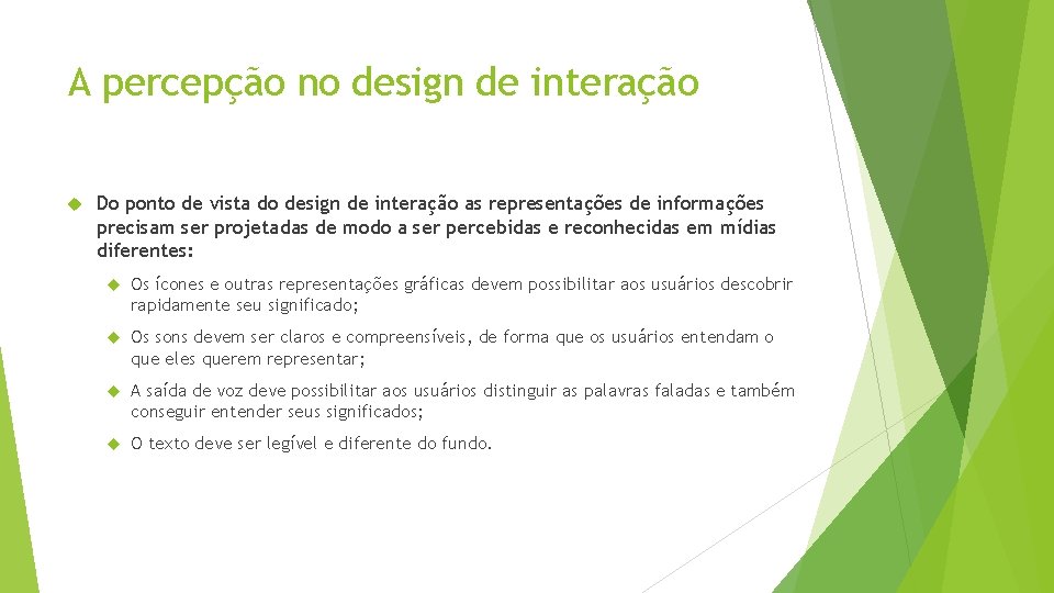 A percepção no design de interação Do ponto de vista do design de interação