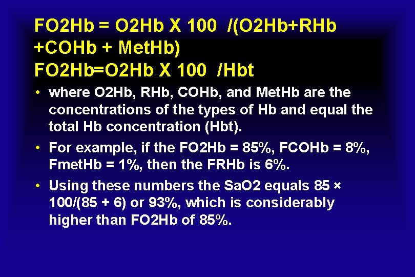 FO 2 Hb = O 2 Hb X 100 /(O 2 Hb+RHb +COHb +