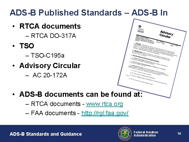 ADS-B Published Standards – ADS-B In • RTCA documents – RTCA DO-317 A •