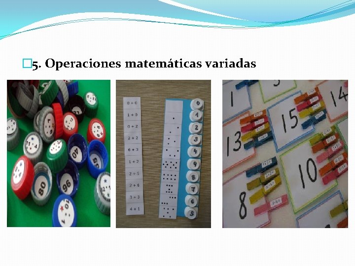 � 5. Operaciones matemáticas variadas 