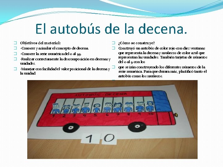 El autobús de la decena. ¿Cómo se construye? Construyó un autobús de color rojo