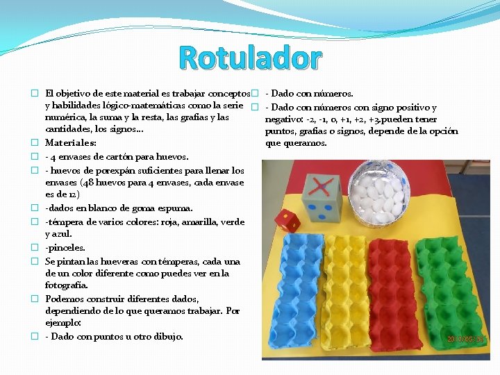 Rotulador � El objetivo de este material es trabajar conceptos � y habilidades lógico-matemáticas