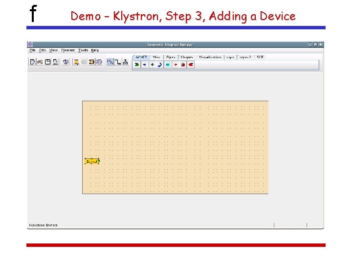 f Demo – Klystron, Step 3, Adding a Device 