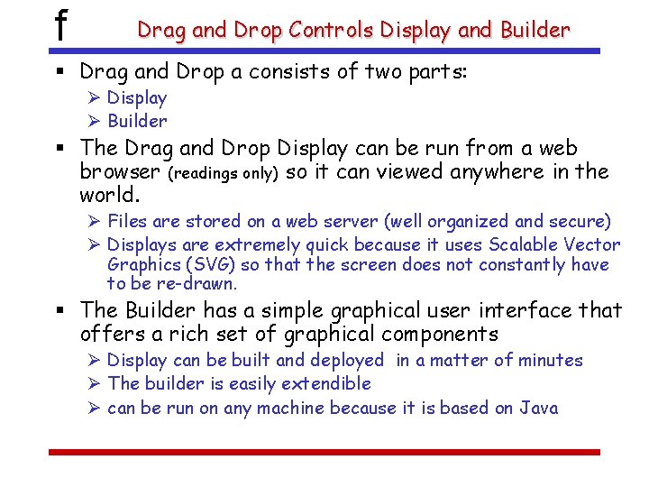 f Drag and Drop Controls Display and Builder Drag and Drop a consists of