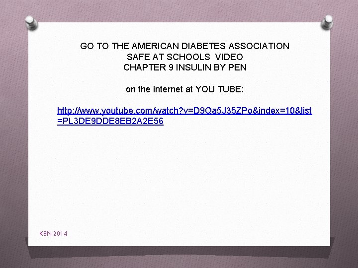 GO TO THE AMERICAN DIABETES ASSOCIATION SAFE AT SCHOOLS VIDEO CHAPTER 9 INSULIN BY