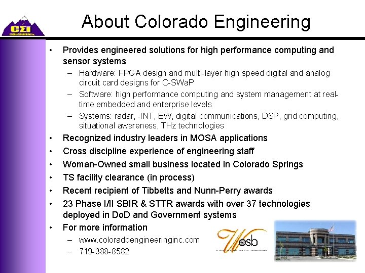 About Colorado Engineering • Provides engineered solutions for high performance computing and sensor systems