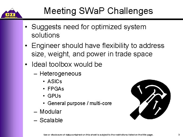 Meeting SWa. P Challenges • Suggests need for optimized system solutions • Engineer should