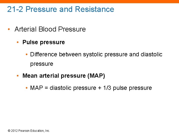 21 -2 Pressure and Resistance • Arterial Blood Pressure • Pulse pressure • Difference