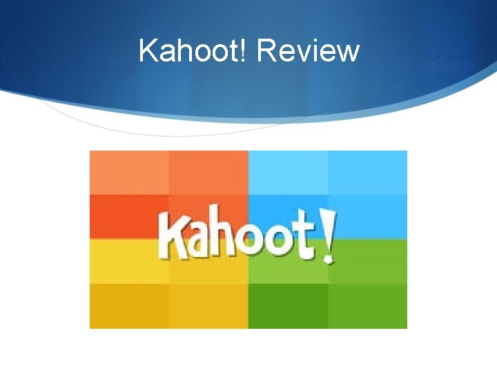 Kahoot! Review 