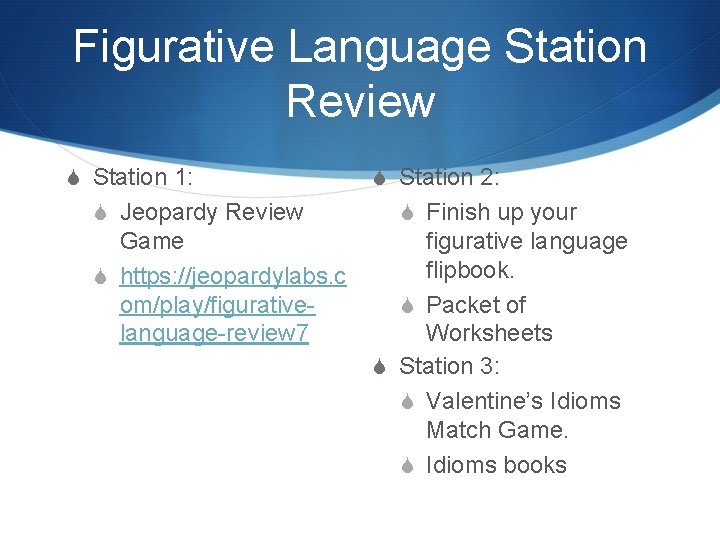 Figurative Language Station Review S Station 1: S Jeopardy Review Game S https: //jeopardylabs.