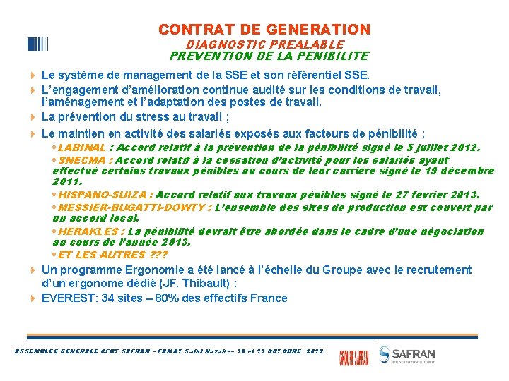 CONTRAT DE GENERATION DIAGNOSTIC PREALABLE PREVENTION DE LA PENIBILITE 4 Le système de management