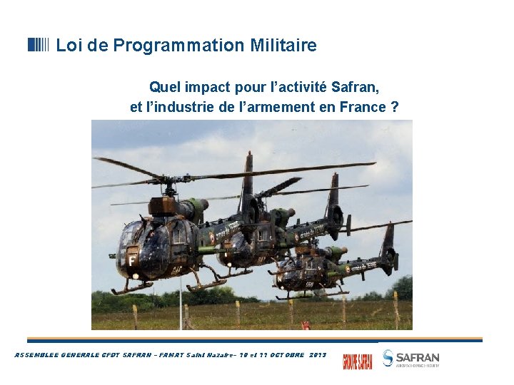 Loi de Programmation Militaire Quel impact pour l’activité Safran, et l’industrie de l’armement en