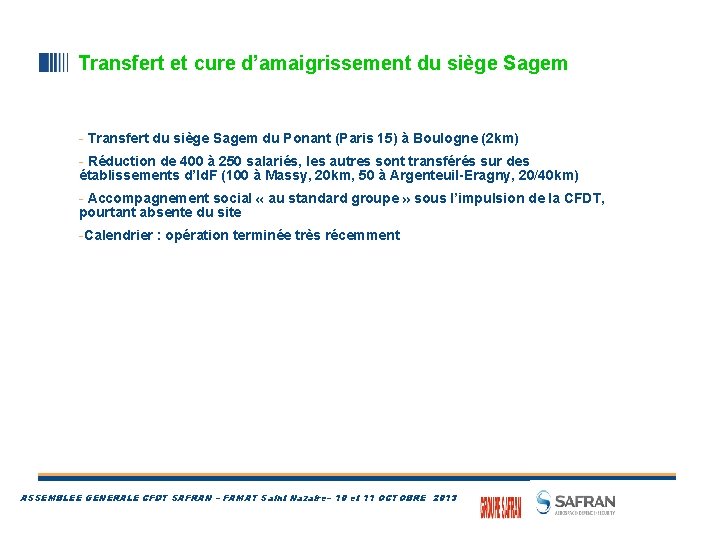 Transfert et cure d’amaigrissement du siège Sagem - Transfert du siège Sagem du Ponant