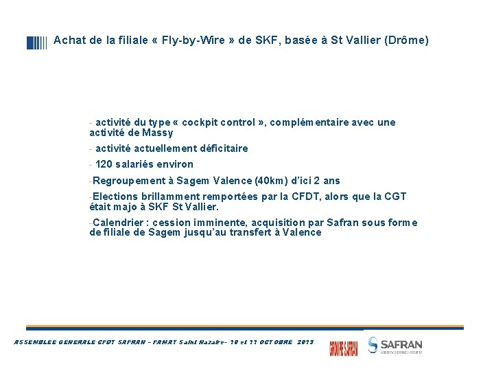 Achat de la filiale « Fly-by-Wire » de SKF, basée à St Vallier (Drôme)