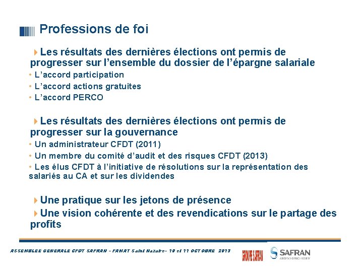 Professions de foi 4 Les résultats dernières élections ont permis de progresser sur l’ensemble