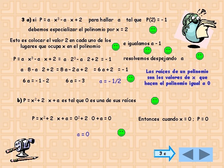 3 a) si P = a x 3 - a x + 2 para