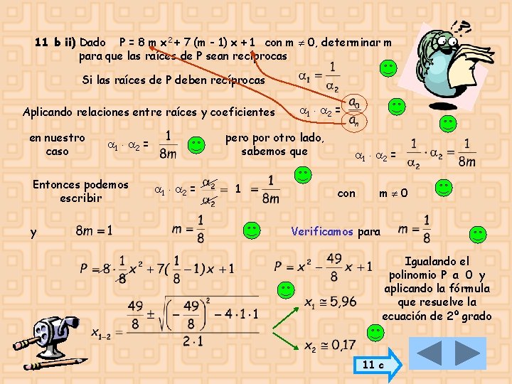 11 b ii) Dado P = 8 m x 2 + 7 (m -