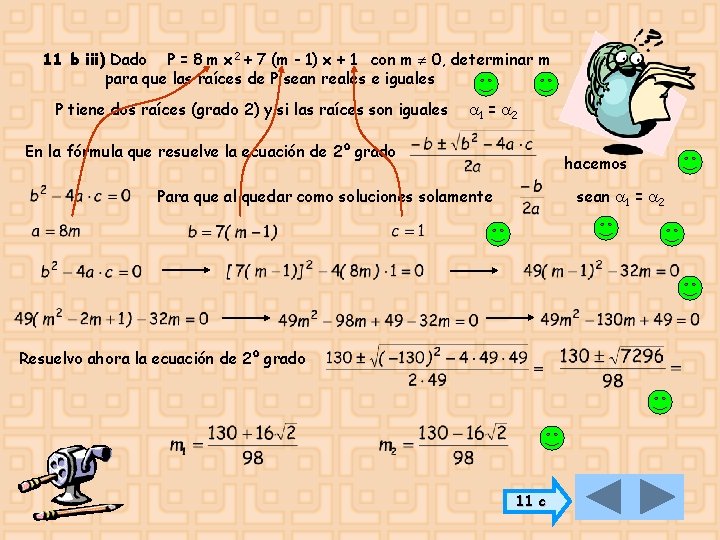 11 b iii) Dado P = 8 m x 2 + 7 (m -