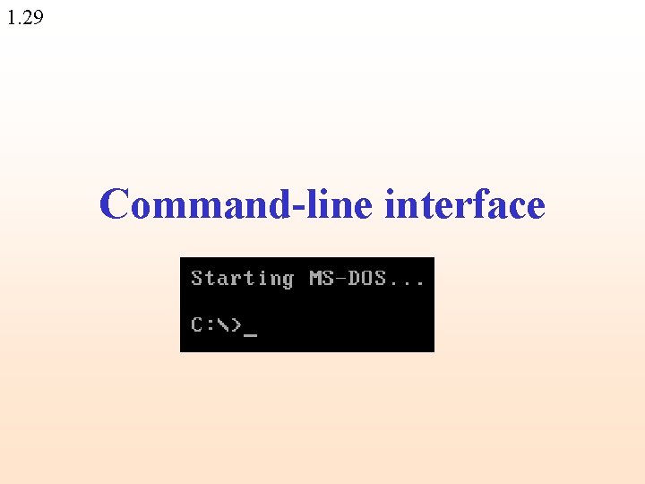 1. 29 Command-line interface 