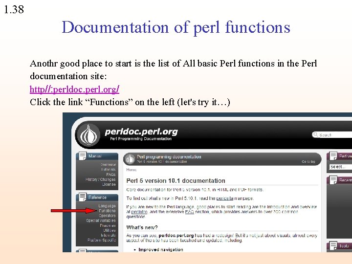1. 38 Documentation of perl functions Anothr good place to start is the list