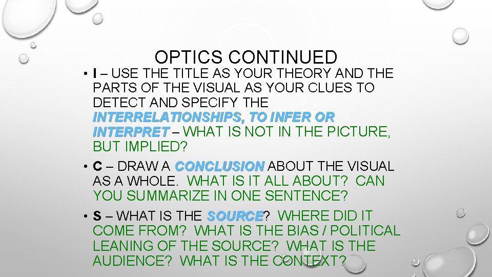 OPTICS CONTINUED • I – USE THE TITLE AS YOUR THEORY AND THE PARTS