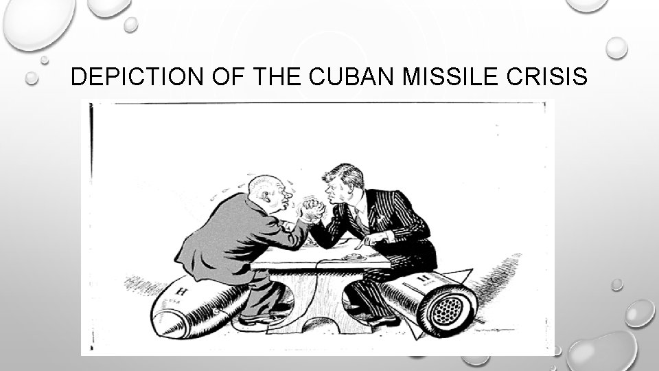 DEPICTION OF THE CUBAN MISSILE CRISIS 