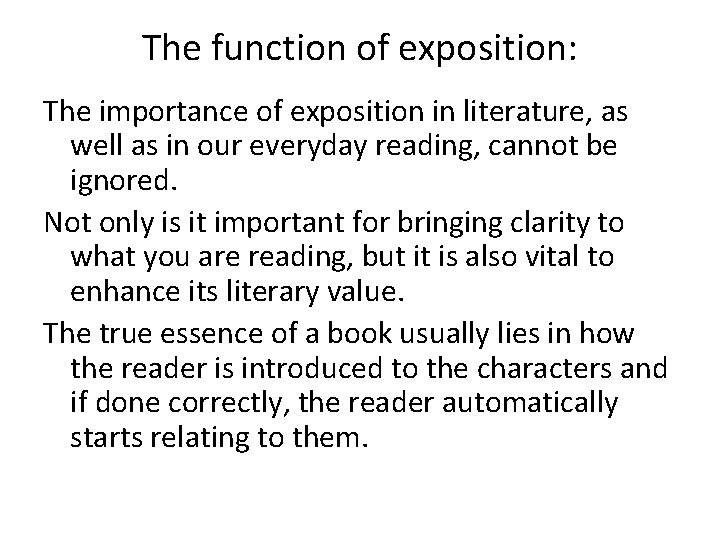 The function of exposition: The importance of exposition in literature, as well as in