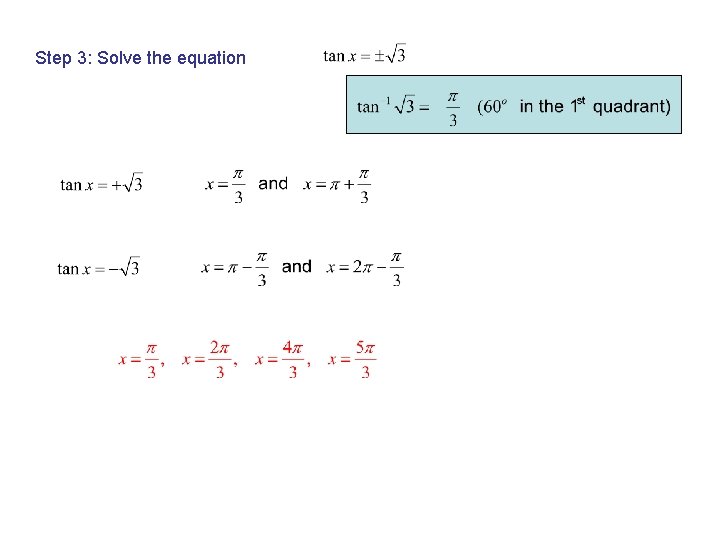 Step 3: Solve the equation 