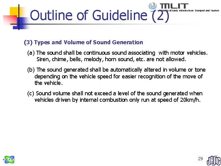 Outline of Guideline (2) (3) Types and Volume of Sound Generation (a) The sound