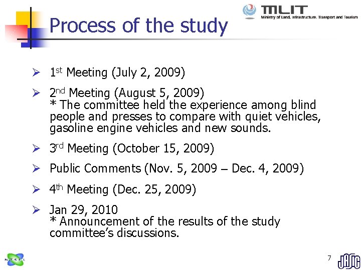 Process of the study Ø 1 st Meeting (July 2, 2009) Ø 2 nd