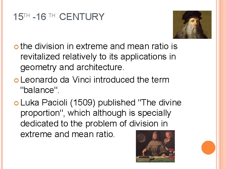 15 TH -16 TH CENTURY the division in extreme and mean ratio is revitalized