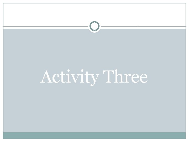 Activity Three 