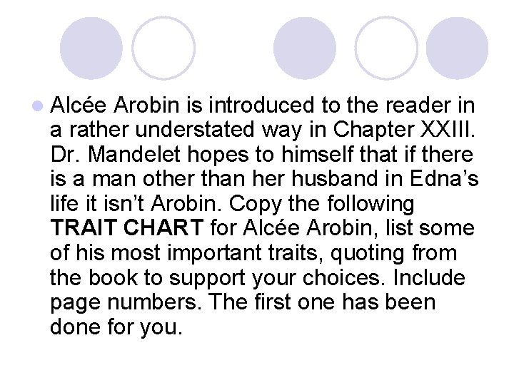 l Alcée Arobin is introduced to the reader in a rather understated way in