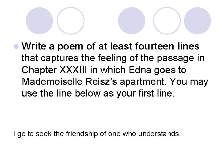 l Write a poem of at least fourteen lines that captures the feeling of