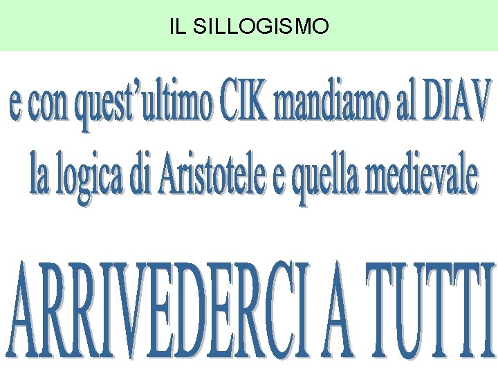 IL SILLOGISMO 