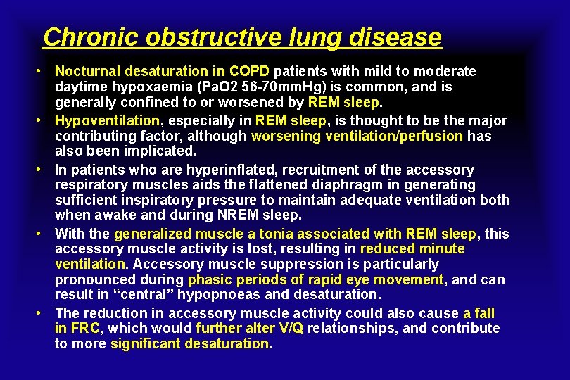 Chronic obstructive lung disease • Nocturnal desaturation in COPD patients with mild to moderate