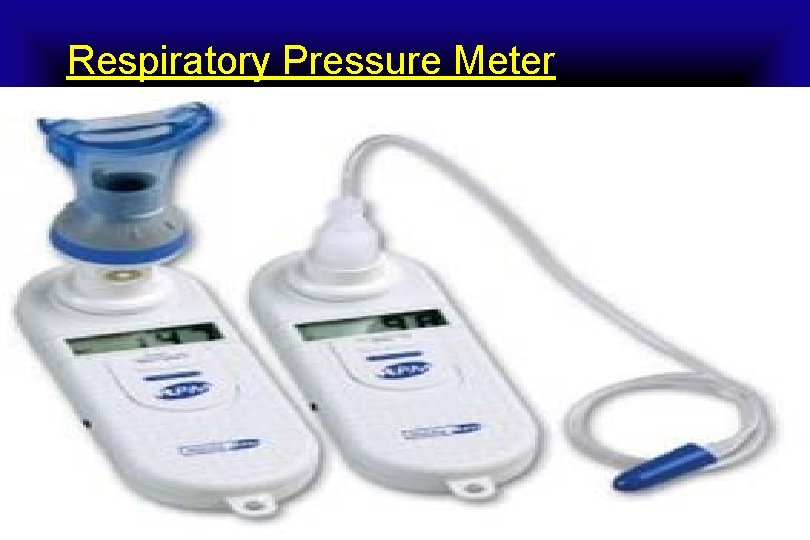 Respiratory Pressure Meter 