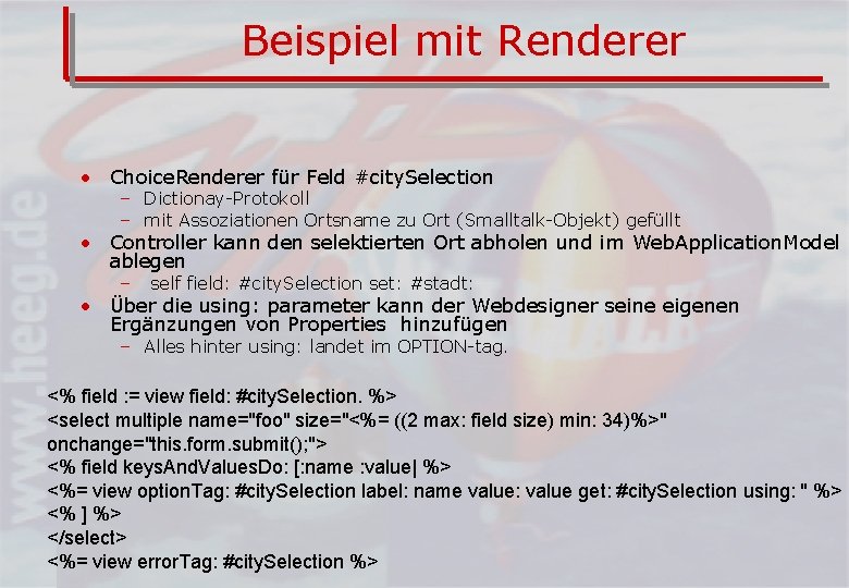 Beispiel mit Renderer • Choice. Renderer für Feld #city. Selection – Dictionay-Protokoll – mit