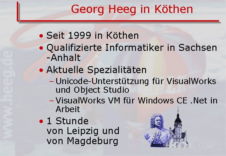 Georg Heeg in Köthen • Seit 1999 in Köthen • Qualifizierte Informatiker in Sachsen