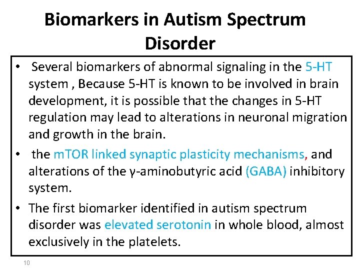 Biomarkers in Autism Spectrum Disorder • Several biomarkers of abnormal signaling in the 5