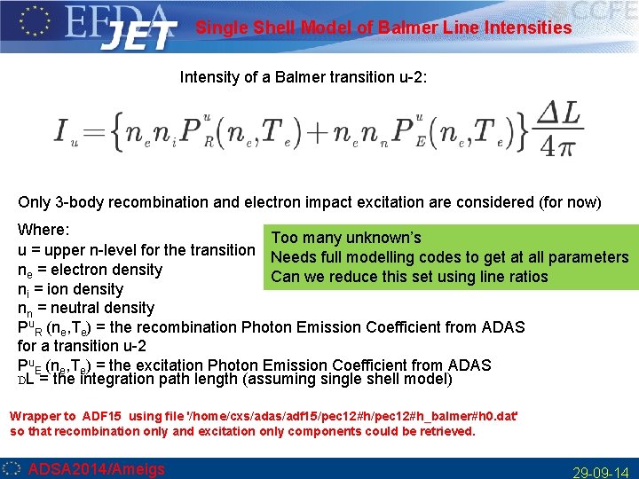 Single Shell Model of Balmer Line Intensities Intensity of a Balmer transition u-2: Only