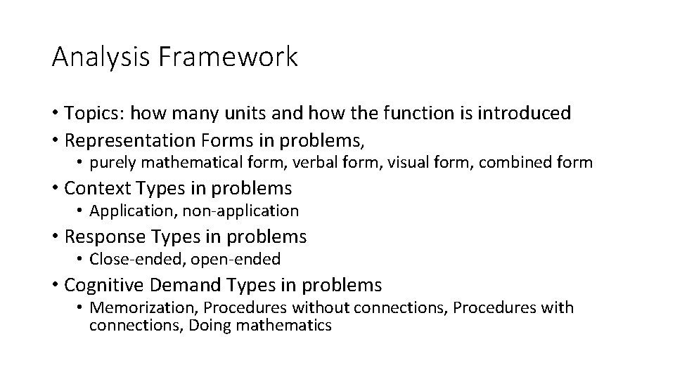 Analysis Framework • Topics: how many units and how the function is introduced •