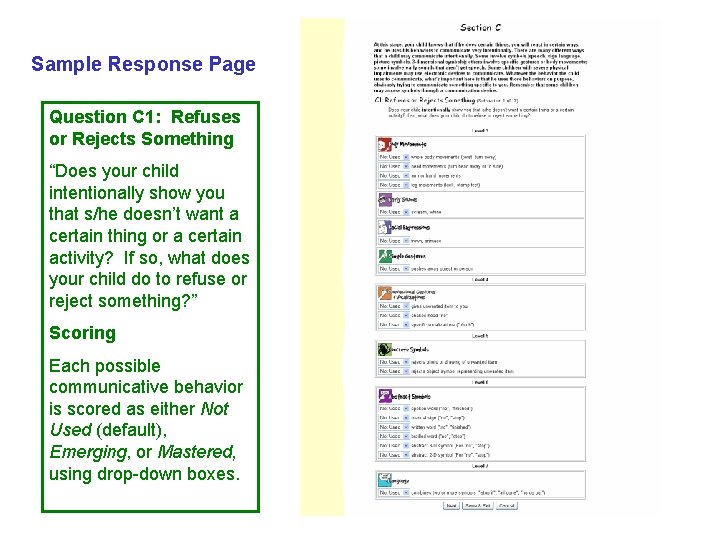 Sample Response Page Question C 1: Refuses or Rejects Something “Does your child intentionally