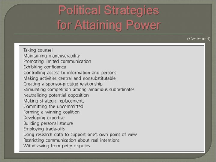 Political Strategies for Attaining Power (Continued) 